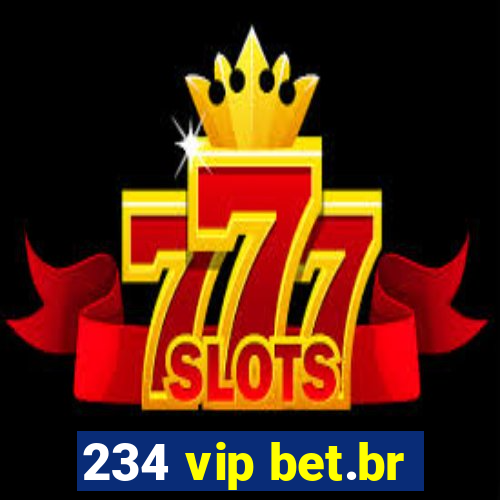 234 vip bet.br